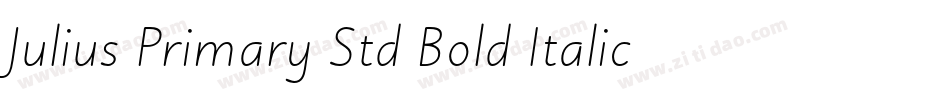 Julius Primary Std Bold Italic字体转换